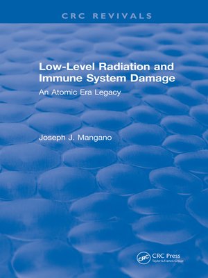 cover image of Low-Level Radiation and Immune System Damage